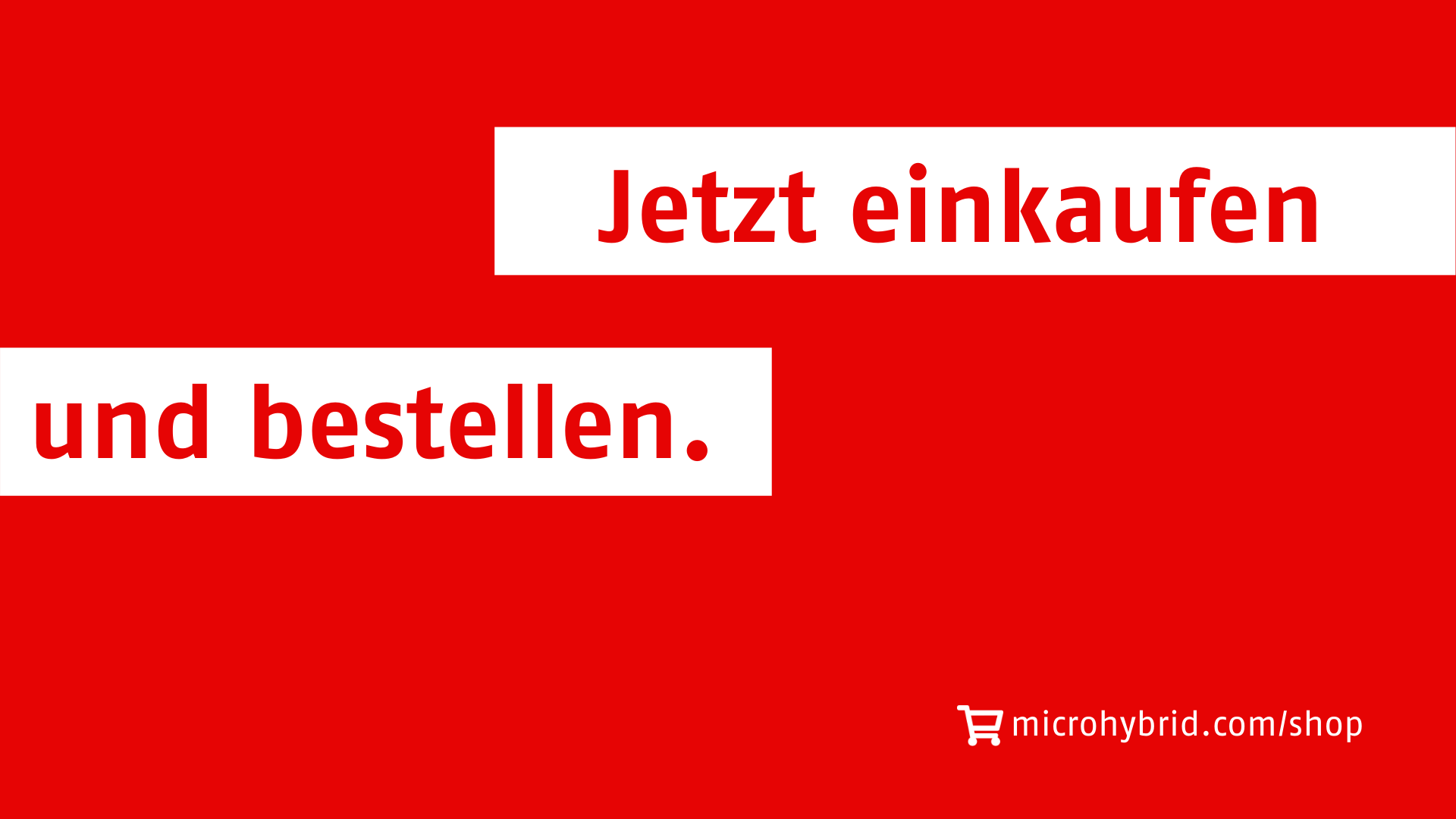 Werbebanner der Micro-Hybrid mit dem Text "Jetzt einkaufen und bestellen" auf rotem Hintergrund mit der Internetadresse zum Shop